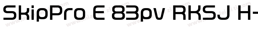 SkipPro E 83pv RKSJ H字体转换
